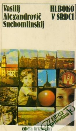 Hlboko v srdci - Suchomlinskij Vasilij Alexandrovič