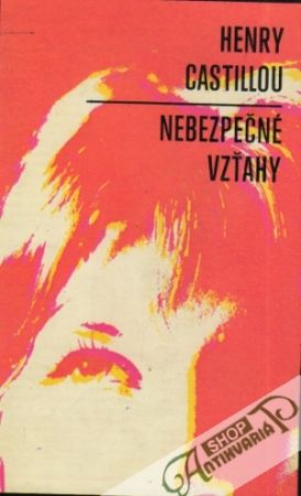 Nebezpečné vzťahy - Castillou Henry