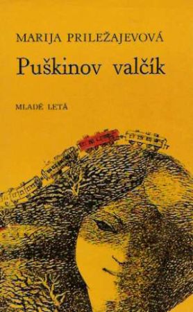 Puškinov valčík - Priležajevová Marija
