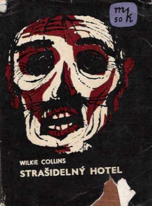 Strašidelný hotel - Collins Wilkie