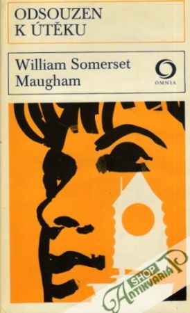 Odsouzen k útěku - Maugham William Somerset