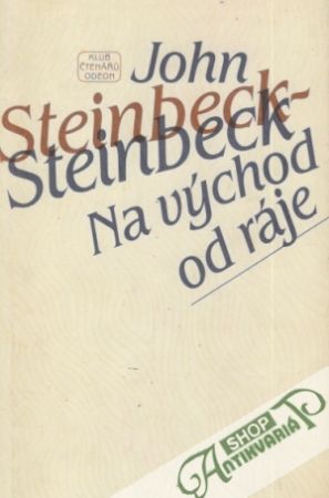 Na východ od ráje - Steinbeck John
