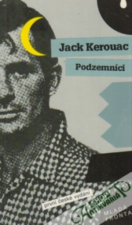 Podzemníci - Kerouac Jack