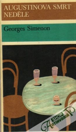 Augustinova smrt, Neděle - Simenon Georges