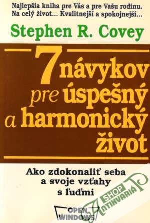 7 návykov pre úspešný a harmonický život - Covey Stephen R.