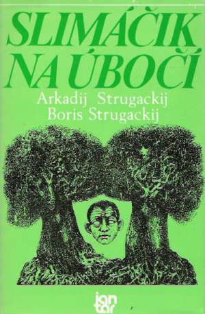 Slimáčik na úbočí - Strugackij Arkadij a Boris