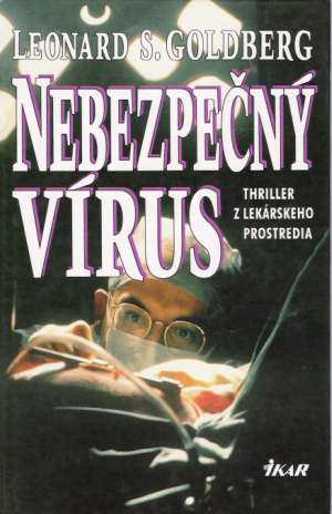 Nebezpečný vírus - Goldberg Leonard S.
