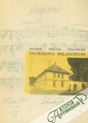 Dvořákova Nelahozeves - Herber / Mikysa / Špecinger