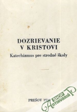 Dozrievanie v Kristovi - Kolektív autorov