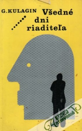 Všedné dni riaditeľa - Kulagin G.