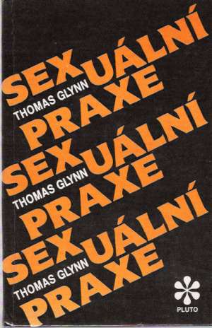 Sexuální praxe - Glynn Thomas