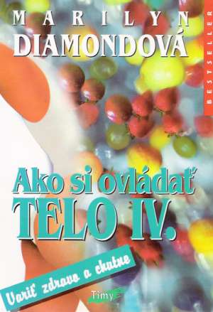 Ako si ovládať telo IV. - Diamondová M.