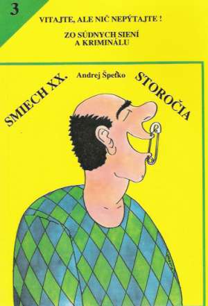 Smiech XX. storočia - Špeťko Andrej