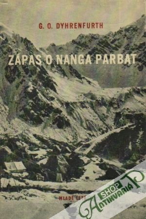 Zápas o Nanga Parbat - Dyhrenfurth G.O.