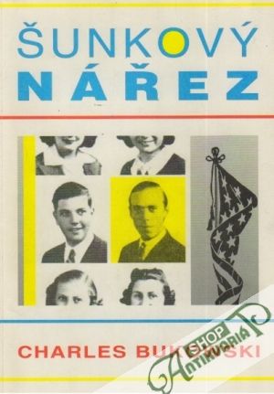 Šunkový nářez - Bukowski Charles