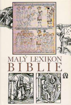 Malý lexikon biblie - Gecse Gusztáv., Horvath H.
