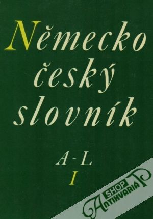 Německo - český slovník /I.- II./ - Siebenschein Hugo a kolektív autorov
