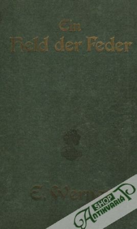 Ein Held der Feder - Werner E.