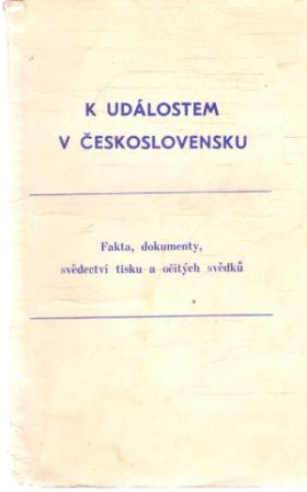 K událostem v Československu - Kolektív autorov