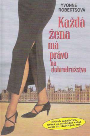 Každá žena má právo na dobrodružstvo - Robertsová Yvonne