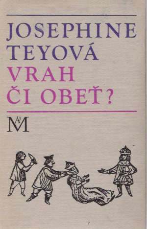 Vrah či obeť? - Teyová Josephine