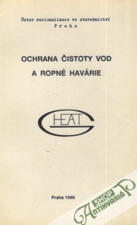 Ochrana čistoty vod a ropné havárie - Kolektív autorov