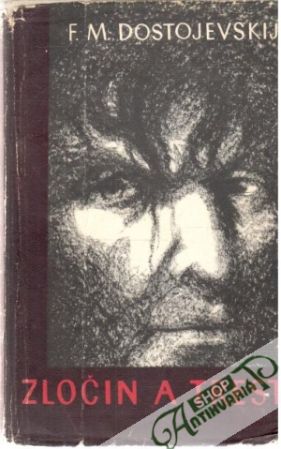 Zločin a trest - Dostojevskij Fjodor Michajlovič