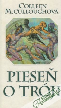 Pieseň o Tróji - McCulloughová Colleen