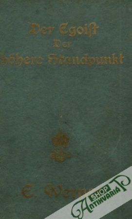 Der Egoist,Der Hohere Standpunkt - Werner E.