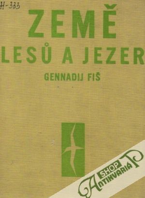 Země lesú a jezer - Fiš Gennadij