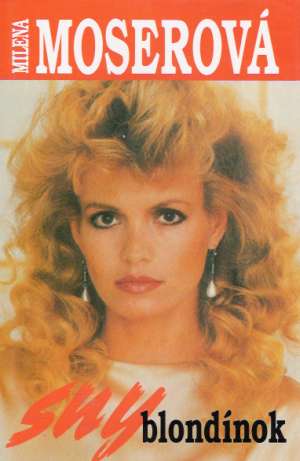 Sny blondínok - Moserová Milena