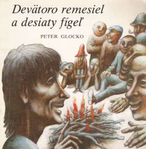 Devätoro remesiel a desiaty fígeľ - Glocko Peter