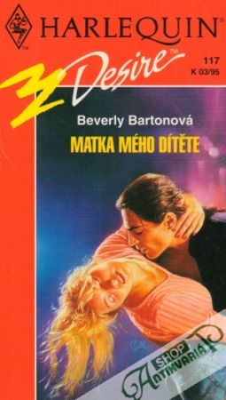 Matka mého dítěte - Bartonová Beverly