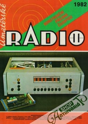 Amatérské radio 1982 - Kolektív autorov