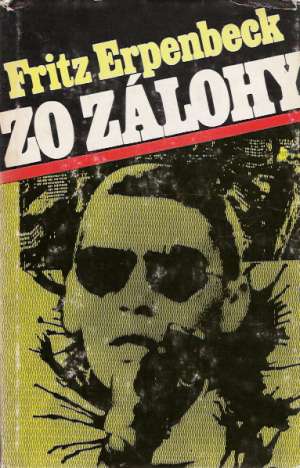 Zo zálohy - Erpenbeck Fritz