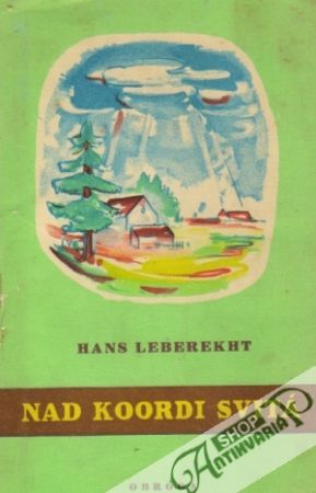 Nad Koordi svitá - Leberekht Hans
