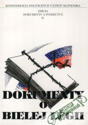 Dokumenty o Bielej légii - Kolektív autorov