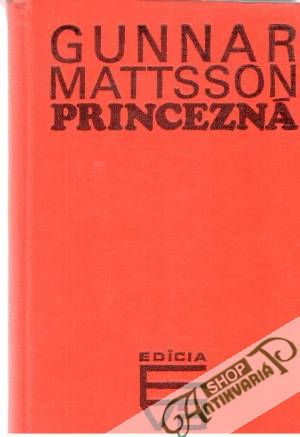 Princezná - Mattsson Gunnar