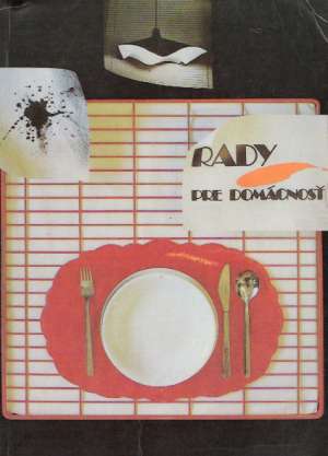 Rady pre domácnosť - Pinková A. a kolektív