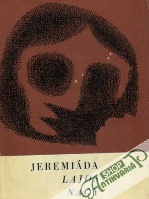 Jeremiáda - Nagy Lajos