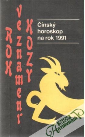 Čínsky horoskop na rok 1991 - Hrušková J. a kol.