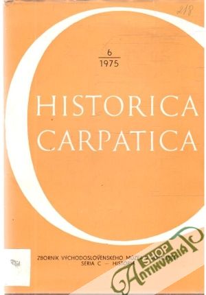 Historica Carpatica 6/1975 - Kolektív autorov