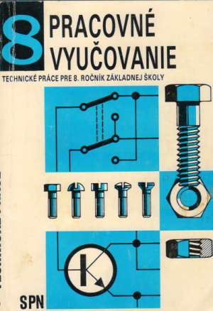 Pracovné vyučovanie 8. - Kolektív autorov