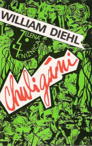 Chuligáni - Diehl William