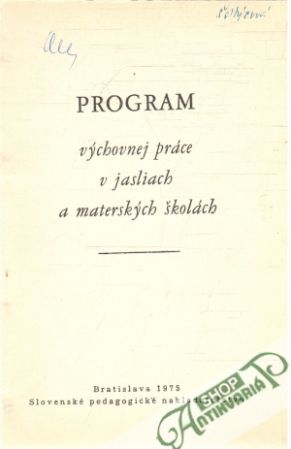 Program výchovnej práce v jasliach a materských školách - Kolektív autorov
