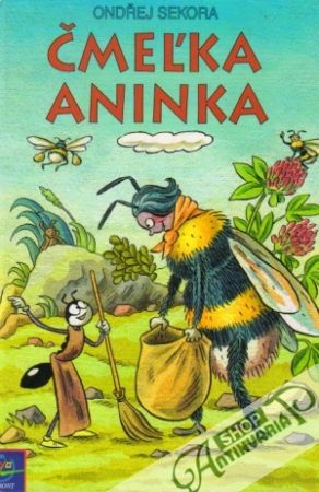 Čmeľka Aninka - Sekora Ondřej