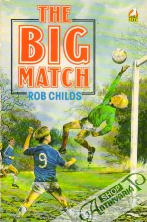 The Big Match - Childs Rob