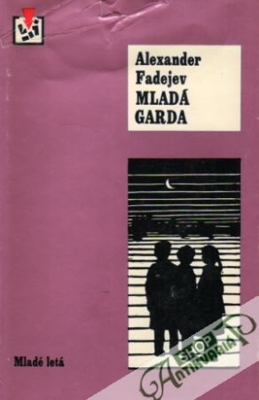 Mladá garda - Fadějev Alexander