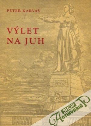 Výlet na juh - Karvaš Peter