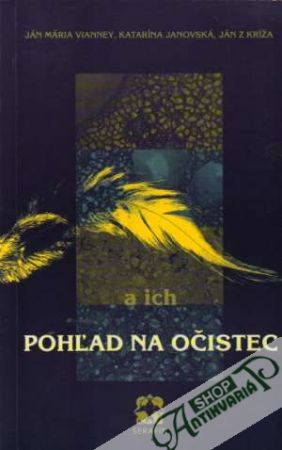 Pohľad na očistec - Ján Mária Vianney, Katarína Janovská, Ján z Kríža